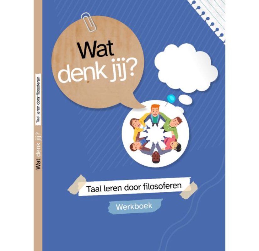 Cover 'Wat denk jij? Taal leren door filosoferen - Werkboek'